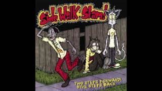 SIDE WALK SLAM - HEARTACHE