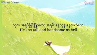 Taylor Swift (Taylor&#39;s Ver) - Wildest Dreams (Myanmar Sub)