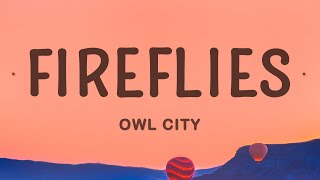 Owl City - Fireflies (Lyrics)