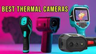 4 Best Thermal Cameras for 2025