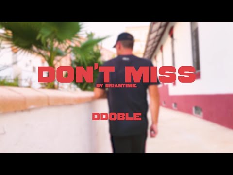 DDOBLE - DON'T MISS (Videoclip)