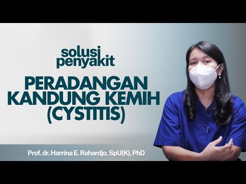 Peradangan Kandung Kemih 'Cystitis' : Penyebab, Gejala, Hingga Cara Mengatasi | Kata Dokter#153
