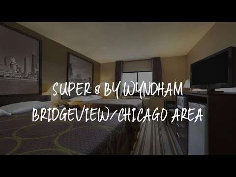 Super 8 by Wyndham Bridgeview/Chicago Area Review - Bridgeview , United States of America