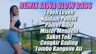 Download lagu DJ REMIX JAWA SLOW BASS DIVANA PROJECT - DJ LEYEH LEYEH X MISTER MENDEM FULL ALBUM mp3