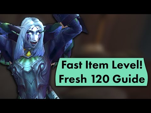What To Do As a Fresh 120 in 8.3 - Step By Step Guide for Fast Item Level