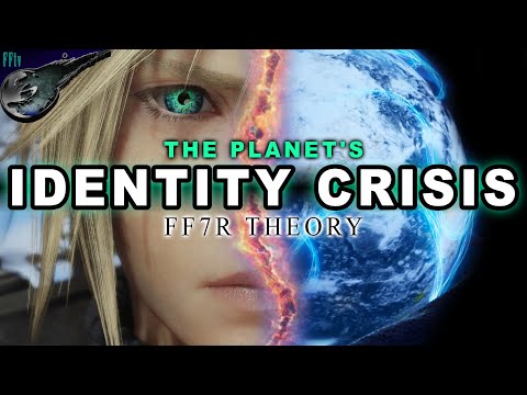 FF7R Part 3 Planet's Identity Crisis | THEORY