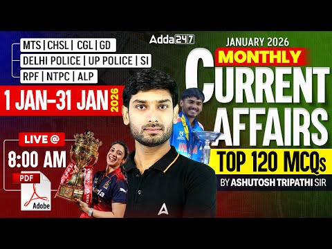 January Current Affairs 2026 | SSC Current Affairs Top 120 MCQs | Current Affairs By Ashutosh Sir
