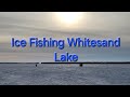 Video Thumbnail for Ice Fishing Whitesand Lake.