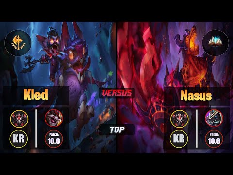 GrandMaster KLED [Conqueror] (Top) VS  NASUS - Grandmaster KR Patch 10.6