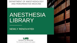 The Anesthesia Library | Anesthesiology Residency Program