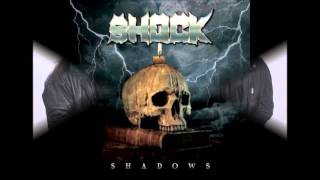 SHOCK - Dethroned the Tyrants (Album: Shadows - Kill Again Records, 2014)