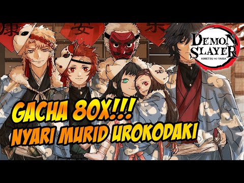 GACHA 80X NYARI SSR BARU! LENGKAPIN LINE UP PILAR AIR UROKODAKI SAKONJI 🔥 - DEMON SLAYER MOBILE