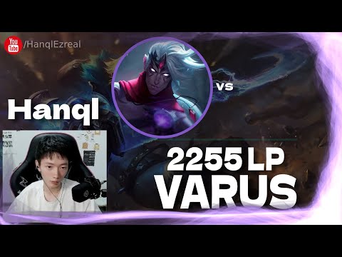 🔻 Hanql Varus vs Aphelios (2255 LP Ezreal) - Hanql Varus Guide