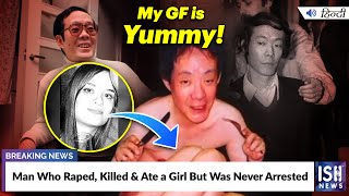 Man Who Raped, Killed & Ate a Girl But Was Never Arrested