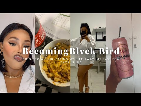 VLOG: GOING TO A CLUB🔥|| EATING MY LIFE AWAY 🤰🏾|| LAST DAYS IN JHB☹️||  SOUTH AFRICAN YOUTUBER 🇿🇦