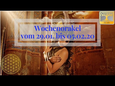 Wochenorakel vom 29.01. bis 05.02.20 / Wunscherfüllung / Botschaft Orakel  Januar und Februar 2020