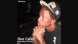 Robbie Mack - Shot Caller (ft. C.$tacks & Julian)