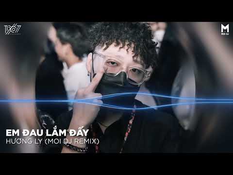 Em Đau Lắm Đấy Remix | Nhạc Trẻ Remix Hot TikTok Căng Cực Gây Nghiện Nhất 2022 | Moi DJ