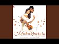 Mohabbatein Love Themes Instrumental