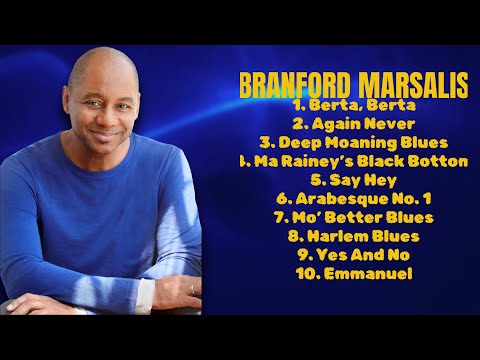 Branford Marsalis-Best music hits roundup roundup for 2024-Superior Songs Playlist-Pivotal