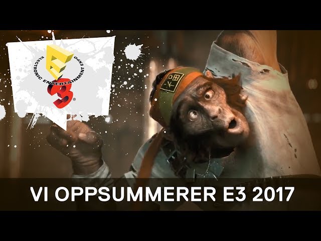 YouTube Video - Mikkel og Espen oppsummerer E3 2017