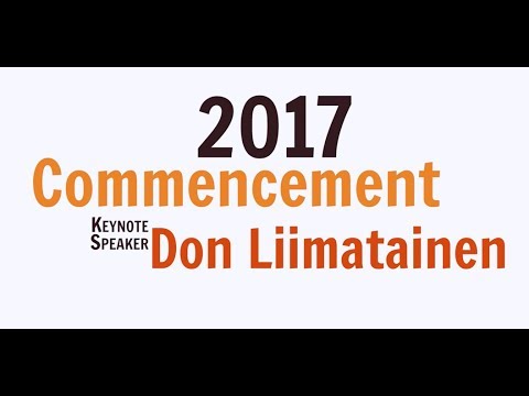 2017 Commencement Keynote Speaker Don Liimatainen