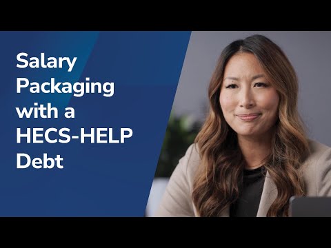 Salary Packaging with a HECS HELP Debt