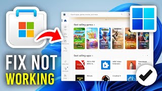 How To Fix Microsoft Store Not Working - Full Guide