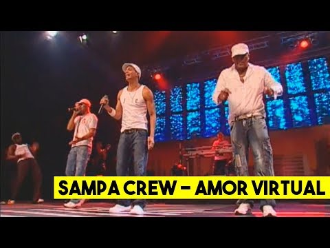 SAMPA CREW  - AMOR VIRTUAL (DVD 21 ANOS DE BALADA)