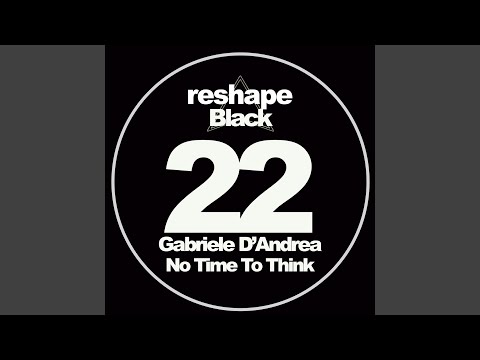 No Time To Think (Original Mix)