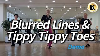 Blurred Lines &amp; Tippy Tippy Toes (Demo) 킴스라인댄스안무반 수업