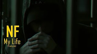 NF - My Life (Legendado/Tradução)