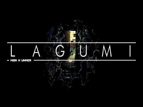 Kiza x Unker - Lagumi