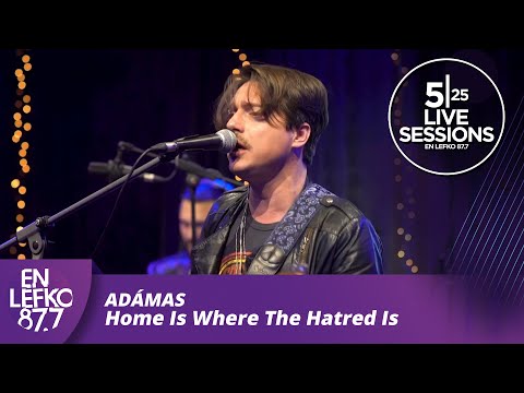525 Live Sessions: Adámas - Home Is Where The Hatred Is | En Lefko