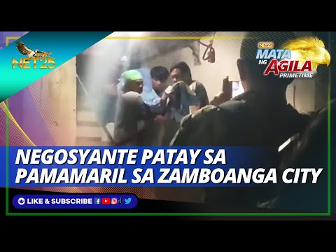 Negosyante patay sa pamamaril sa Zamboanga City Mata ng Agila Primetime