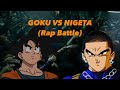 GOKU VS NIGETA RAP BATTLE