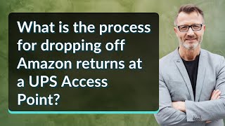 What is the process for dropping off Amazon returns at a UPS Access Point