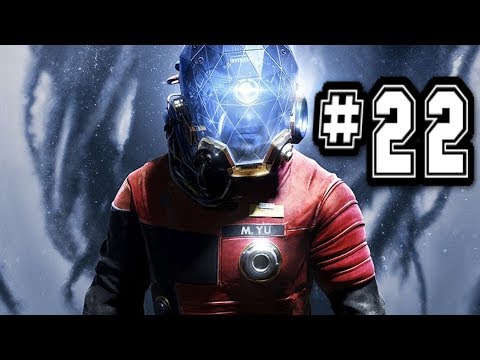 Prey gameplay walkthrough part 22 - no commentary