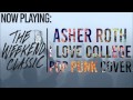 Asher Roth - I Love College (Punk Goes Pop Style ...