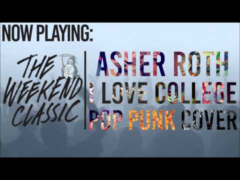 Asher Roth - I Love College (Punk Goes Pop Style) 