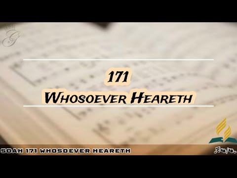 SDAH 171 Whosoever Heareth | SDA HYMNAL PHILIPPINE EDITION