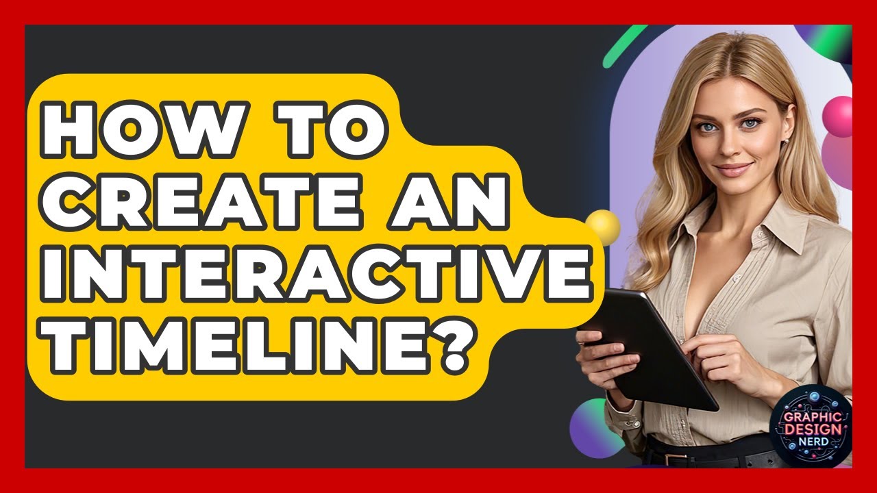How To Create An Interactive Timeline? - Graphic Design Nerd