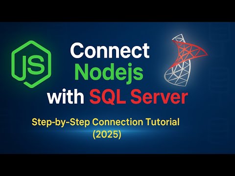 How to Connect Nodejs with SQL Server | Nodejs SQL Server Connection Tutorial (2025 Update)