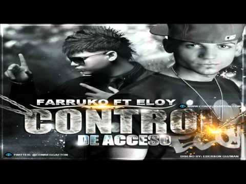 Farruko FT. Eloy Control De Acceso