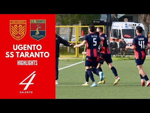 Ugento - Taranto 1-3: goals and highlights | Apulian Excellence