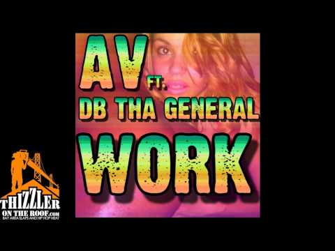 Industreet AV ft. DB Tha General - Work [Thizzler.com Exclusive]