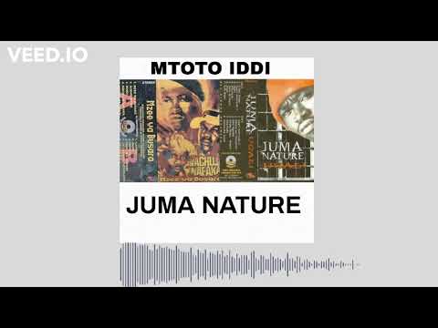 MTOTO IDDI - JUMA NATURE 