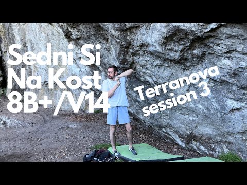 Sedni Si Na Kost 8B+/V14 - Terranova session 3
