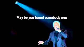Tom Jones - Im Coming Home [Lyrics]