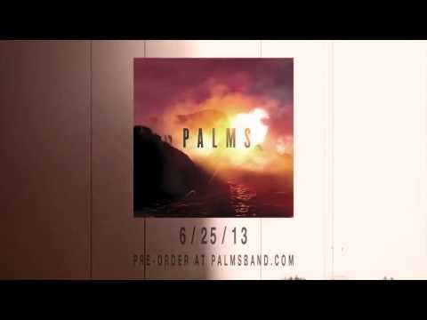 PALMS: self-titled album trailer